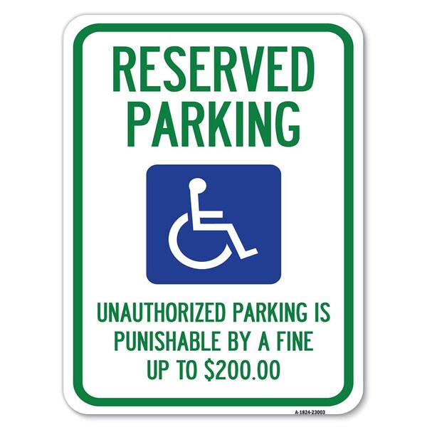 Reserved Parking Unauthorized Parking Is Punishable by A Fine Up to $200, A-1824-23003